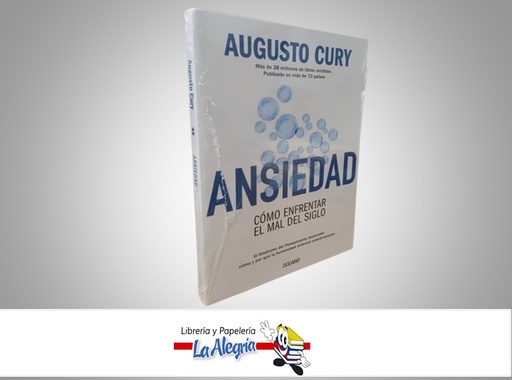 [9786075274959] ANSIEDAD COMO ENFRENTAR EL MAL DEL SIGLO TEMATICA AUTOAYUDA AUTOR AUGUSTO CURY MARCA OCEANO