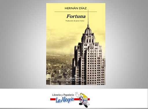 [9788433901927] FORTUNA TEMATICA NOVELA AUTOR HERNAN DIAZ MARCA ANAGRAMA EDITORIAL