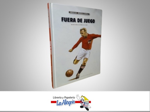 [9788415208457] FUERA DE JUEGO TEMATICA CUENTOS INFANTILES AUTOR FABRIZIO SILEI MARCA BARBARA FIORE EDITORA