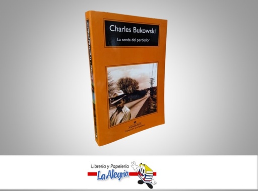 [9788433914699] LA SENDA DEL PERDEDOR TEMATICA NOVELA AUTOR CHARLES BUKOWSKI MARCA ANAGRAMA EDITOR