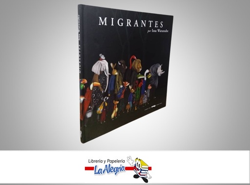 [9788494990151] MIGRANTES TEMATICA CUENTOS INFANTILES AUTOR ISSA MARCA LOBRO DEL ZORRO ROJO