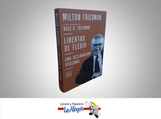 [9788423434183] LIBERTAD DE ELEGIR TEMATICA ECONOMIA AUTOR MILTON FRIEDMAN EDITORIAL DEUSTO