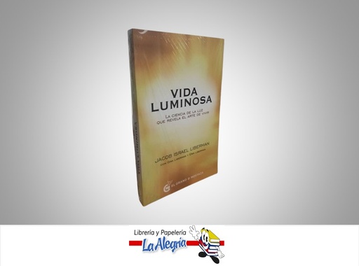 [9788494815997] VIDA LUMINOSA TEMATICA AUTOAYUDA AUTOR JACOB ISRAEL LIBERMAN EDITORIAL OCEANO EL GRANO DE MOSTAZA