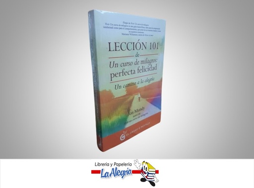 [9788494279614] LECCION 101 DE UN CURSO DE MILAGROS: PERFECTA FELICIDAD TEMATICA ESOTERISMO AUTOR JON MUNDY MARCA OCEANO EL GRANO DE MOSTAZA