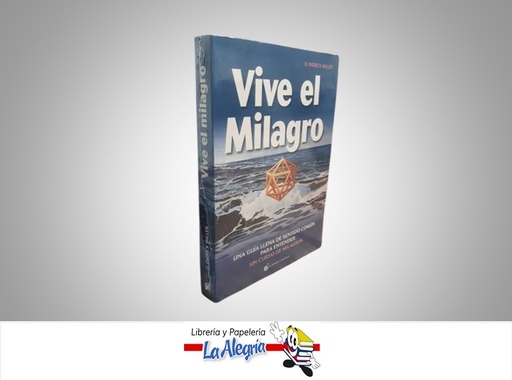 [9788494087042] VIVE EL MILAGRO TEMATICA ESOTERISMO AUTOR D. PATRICK MILLER MARCA OCEANO EL GRANO DE MOSTAZA