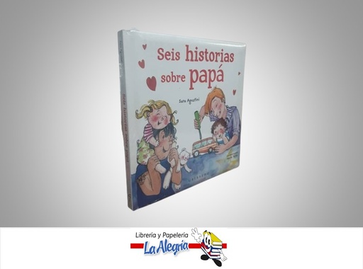 [9788417127343] SEIS HISTORIAS SOBRE PAPA TEMATICA CUENTOS INFANTILES AUTOR SARA AGOSTINI EDITORIAL OCEANO GRIBAUDO