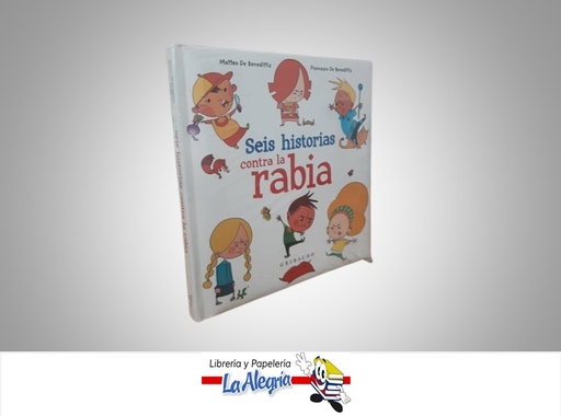 [9788417127336] SEIS HISTORIAS SOBRE LA RABIA TEMATICA CUENTOS INFANTILES AUTOR MATTEO Y FRANCESCO DE BENEDITTIS EDITORIAL OCEANO GRIBAUDO