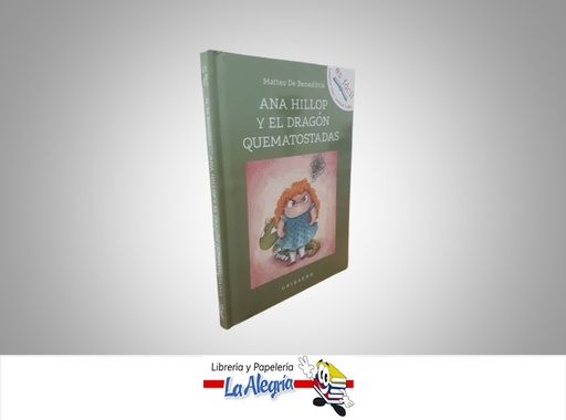 [9788417127947] ANNA HILLOP Y EL DRAGON QUEMATOSTADAS TEMATICA CUENTOS INFANTILES AUTOR MATTEO DE BENEDITTIS EDITORIAL OCEANO GRIBAUDO