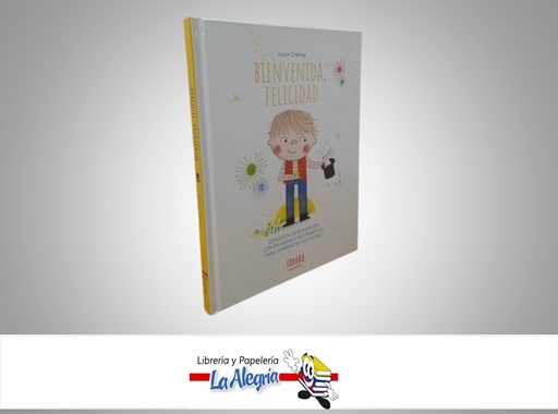 [9788414025321] BIENVENIDA FELICIDAD TEMATICA CUENTO INFANTIL AUTOR ANNE CRAHAY MARCA EDELVIVES