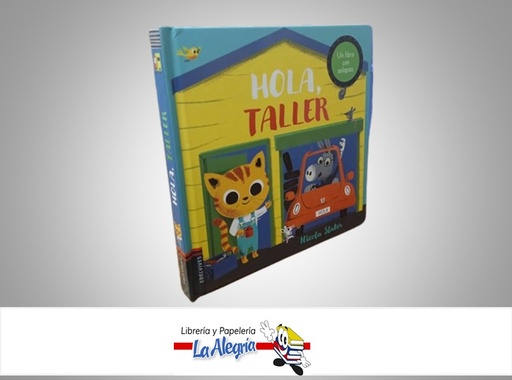 [9788414022337] HOLA TALLER UN LIBRO CON SOLAPAS TEMATICA CUENTO INFANTIL AUTOR NICOLA SLATER MARCA EDELVIVES
