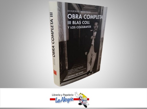 [9788418935800] OBRA COMPLETA 111 BLAS COLL Y LOS COLIGRAFOS TEMATICA POESIA AUTOR EUGENIO MONTERO MARCA EDITORIAL PRE-TEXTOS