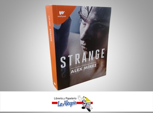 [STRANGE] STRANGE TEMATICA NOVELA JUVENIL AUTOR ALEX MIREZ MARCA EDITORIAL MONTENA