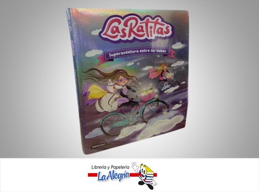 [9786287579637] LAS RATITAS 4 LA SUPERAVENTURA ENTRE LAS NUBES TEMATICA CUENTO INFANTIL AUTOR DESTINO MARCA DESTINO