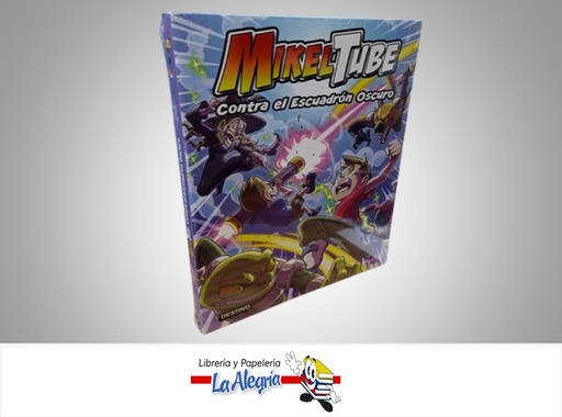 [9786287579507] MIKELTUBE 6 CONTRA EL ESCUADRON OSCURO TEMATICA CUENTO INFANTIL AUTOR MIKE, TIMBA Y TROLLI MARCA DESTINO