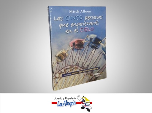 [9786074003567] LAS CINCO PERSONAS QUE ENCONTRARAS EN EL CIELO TEMATICA NOVELA AUTOR MITCH ALBOM MARCA OCEANO
