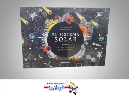 [9786075276557] EL SISTEMA SOLAR UN LIBRO QUE BRILLA TEMATICA CUENTO INFANTIL AUTOR ANNE JANKELIOWITCH/ANABELLE BUXTON MARCA OCEANO OCEANO