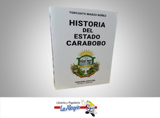 [9798341058897] HISTORIA DEL ESTADO CARABOBO TEMATICA HISTORIA AUTOR TORCUATO MANZO NUÑEZ MARCA LEONARDO PETIT