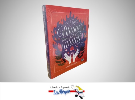 [9789877476590] ESTAS BRUJAS NO ARDEN TEMATICA NOVELA JUVENIL AUTOR ISABEL STERLING MARCA V&R EDITORAS