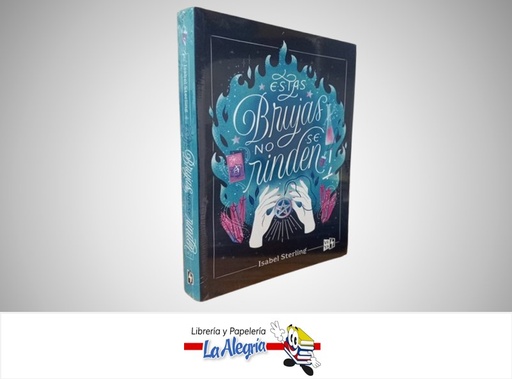 [9789877478495] ESTAS BRUJAS NO SE RINDEN TEMATICA NOVELA JUVENIL AUTOR ISABEL STERLING MARCA V&R EDITORAS