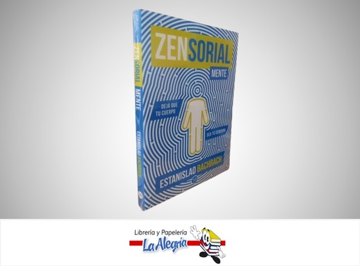 [9786313000937] ZENSORIALMENTE TEMATICA AUTOAYUDA AUTOR ESTANISLAO BACHRACH MARCA V&R EDITORA