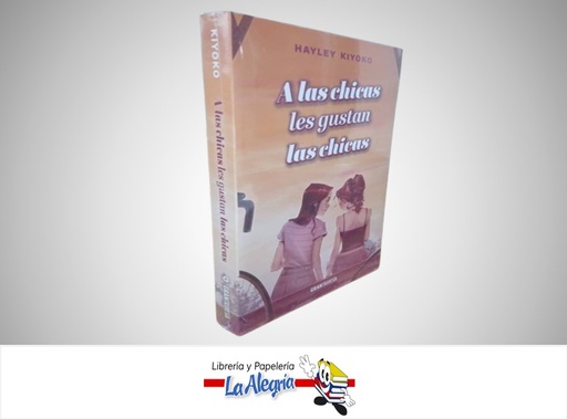 [9788412669756] A LAS CHICAS LES GUSTAN LAS CHICAS TEMATICA NOVELA JUVENIL AUTOR HAYLEY KIYOKO MARCA OCEANO