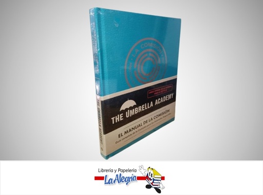 [9788412794441] EL MANUAL DE LA COMISION THE UMBRELLA TEMATICA NOVELA DE FICCION AUTOR OCEANO MARCA OCEANO