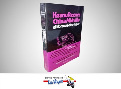 [9788412794434] EL LIBRO DE OTRO LUGAR TEMATICA NOVELA DE FICCION AUTOR KEANU REEVES/CHINA MIEVILLE MARCA OCEANO