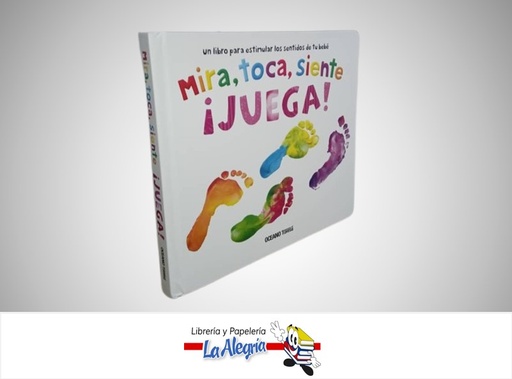 [9786075574141] MIRA, TOCA, SIENTE ¡JUEGA! TEMATICA INFANTILES AUTOR ELLIE BOULTWOOD MARCA OCEANO