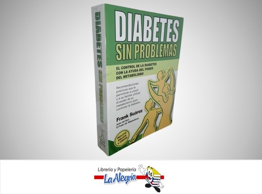 [9780988221840] DIABETES SIN PROBLEMAS TEMATICA SALUD AUTOR FRANK SUAREZ MARCA NATURALSLIM