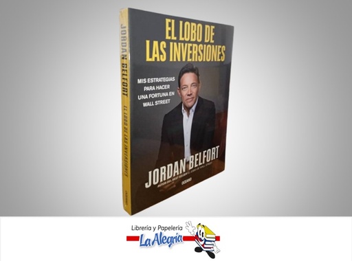 [9786075578248] EL LOBO DE LAS INVERSIONES TEMATICA NEGOCIOS Y GERENCIA AUTOR JORDAN BELFORT MARCA OCEANO