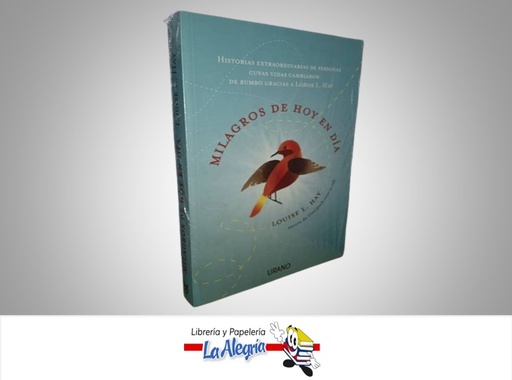 [9788479537715] MILAGROS DE HOY EN DIA TEMATICA AUTOAYUDA AUTOR LOUISE L. HAY EDITORIAL URANO