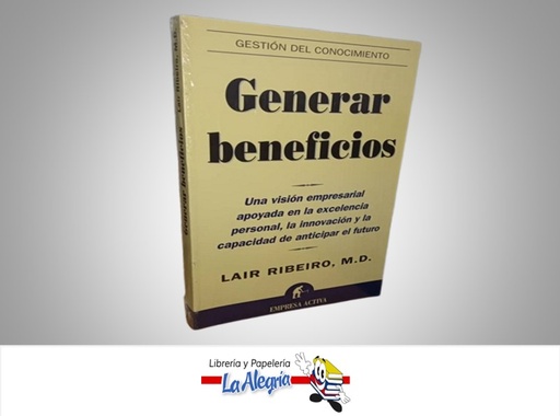 [9788495787026] GENERAR BENEFICIOS TEMATICA ECONOMIA Y FINANZAS AUTOR DR. LAIR RIBEIRO MARCA URANO
