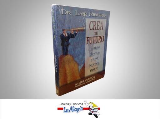 [9788479536138] CREA TU FUTURO TEMATICA AUTOAYUDA AUTOR DR. LAIR RIBEIRO MARCA URANO