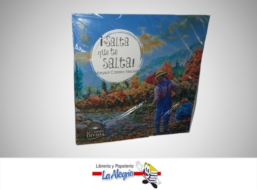 [9789801825081] ¡SALTA QUE SALTA! TEMATICA CUENTOS AUTOR MARYSOL CARRERO NECKER MARCA COLECCION LA CHISPA DIVINA