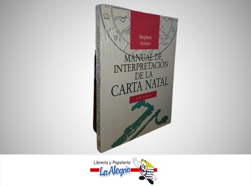[9788479530068] MANUAL DE INTERPRETACION DE LA CARTA NATAL TEMATICA ASTROLOGIA AUTOR STEPHEN ARROYO MARCA URANO