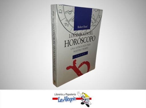 [9788479530495] LOS SIMBOLOS DEL HOROSCOPO TEMATICA ESOTERISMO AUTOR ROBERT HAND MARCA URANO