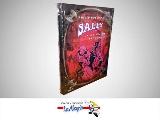 [9788496886018] SALLY Y LA MALDICION DEL RUBI TEMATICA NOVELA JUVENIL AUTOR PHILIP PULLMAN MARCA PUCK