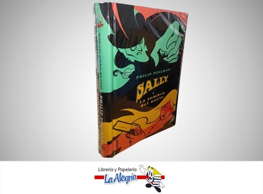 [9788495618436] SALLY Y LA SOMBRA DEL NORTE TEMATICA NOVELA JUVENIL AUTOR PHILIP PULLMAN MARCA PUCK