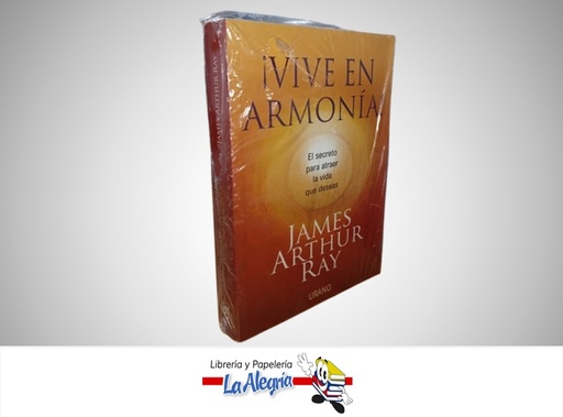 [9788479537234] VIVE EN ARMONIA TEMATICA AUTOAYUDA AUTOR JAMES ARTHUR RAY MARCA URANO