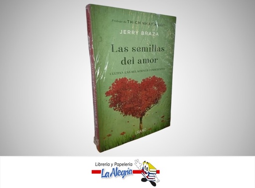 [9788479538354] LAS SEMILLAS DEL AMOR TEMATICA AUTOAYUDA AUTOR JERRY BRAZA MARCA URANO