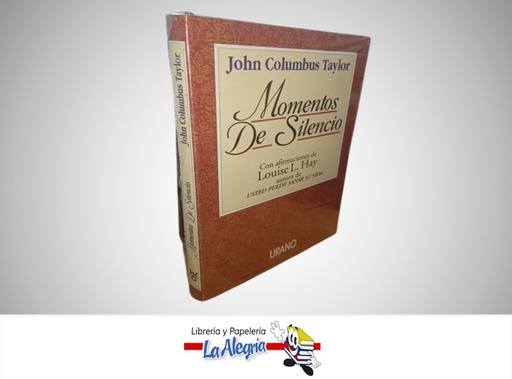 [9788479531058] MOMENTOS DE SILENCIO TEMATICA AUTOAYUDA AUTOR JHON COLUMBUS TAYLOR MARCA URANO