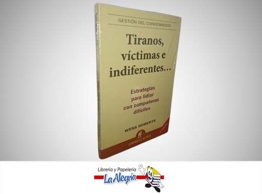 [9788495787286] TIRANOS,VICTIMAS E INDEFERENTES... TEMATICA AUTOAYUDA AUTOR WESS ROBERT MARCA EMPRESA ACTIVA