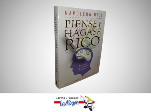 [9788497778213] PIENSE Y HAGASE RICO TEMATICA NEGOCIO AUTOR NAPOLEON HILL MARCA EDICIONES OBELISCO